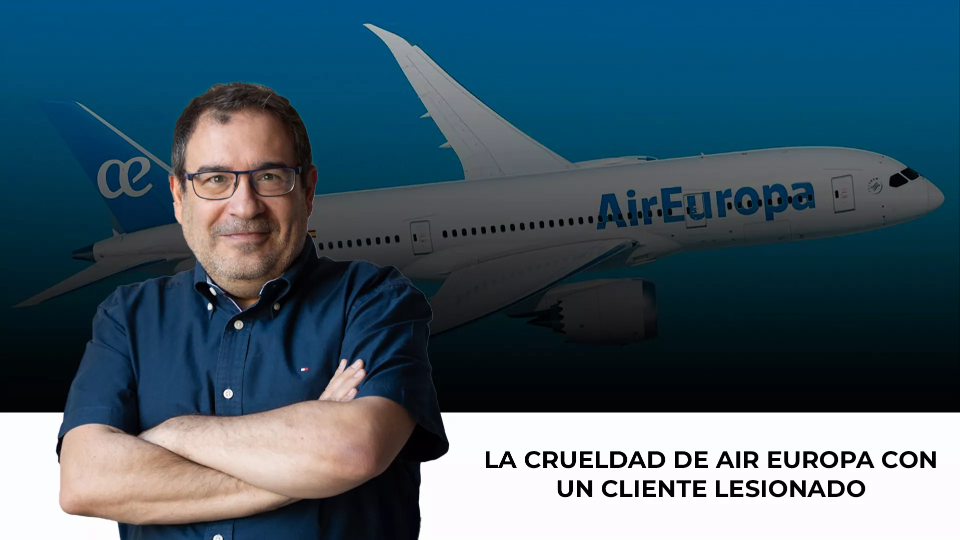 El videoblog de Alejandro Tercero sobre Air Europa / CG