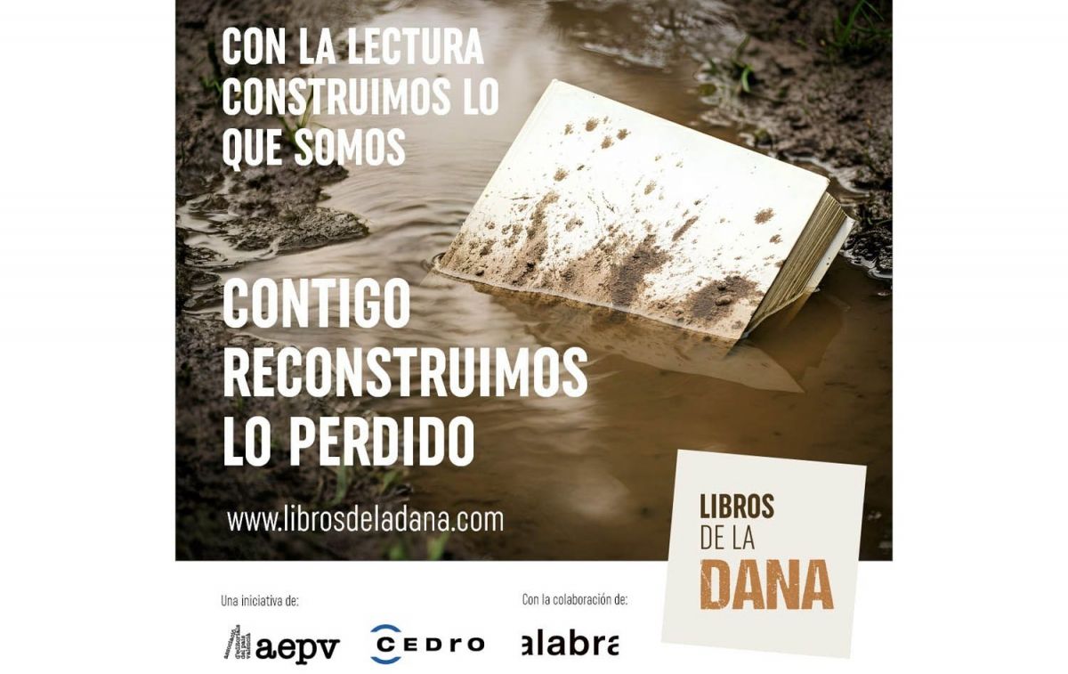 La AEPV y CEDRO impulsan 'Libros de la DANA', una campaña para apoyar a las editoriales y a los autores afectados / AEPV